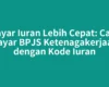 Bayar Iuran Lebih Cepat: Cara Bayar BPJS Ketenagakerjaan dengan Kode Iuran