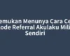Temukan Menunya Cara Cek Kode Referral Akulaku Milik Sendiri