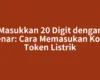 Masukkan 20 Digit dengan Benar: Cara Memasukan Kode Token Listrik