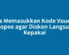 Cara Memasukkan Kode Voucher Shopee agar Diskon Langsung Kepakai