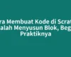 Cara Membuat Kode di Scratch Adalah Menyusun Blok, Begini Praktiknya