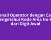 Kenali Operator dengan Cara Mengetahui Kode Area No HP dari Digit Awal