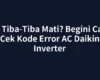 AC Tiba-Tiba Mati? Begini Cara Cek Kode Error AC Daikin Inverter