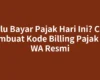 Perlu Bayar Pajak Hari Ini? Cara Membuat Kode Billing Pajak Via WA Resmi