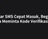 Agar SMS Cepat Masuk, Begini Cara Meminta Kode Verifikasi WA