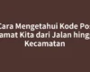 Cara Mengetahui Kode Pos Alamat Kita dari Jalan hingga Kecamatan