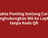 Fakta Penting tentang Cara Menghubungkan WA ke Laptop tanpa Kode QR