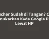 Voucher Sudah di Tangan? Cara Menukarkan Kode Google Play Lewat HP